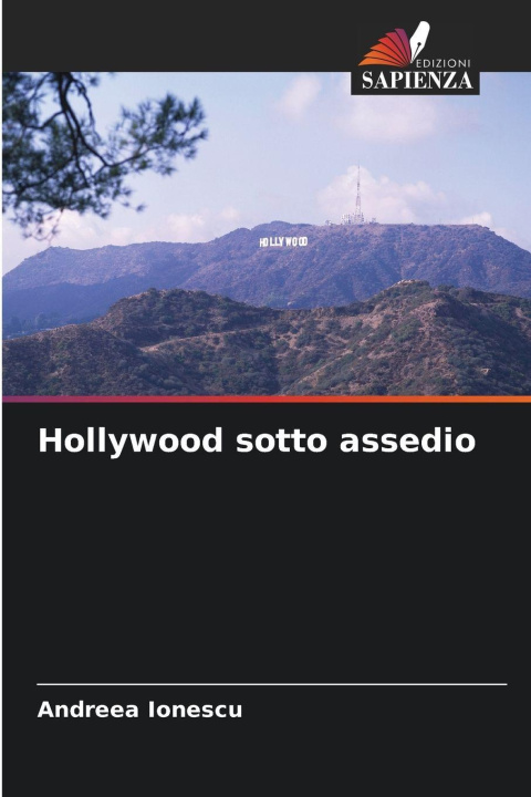 Knjiga Hollywood sotto assedio Andreea Ionescu