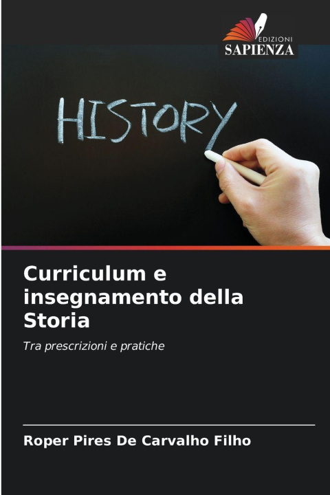 Книга Curriculum e insegnamento della Storia Roper Pires De Carvalho Filho