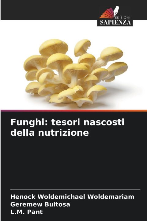 Book Funghi: tesori nascosti della nutrizione Geremew Bultosa
