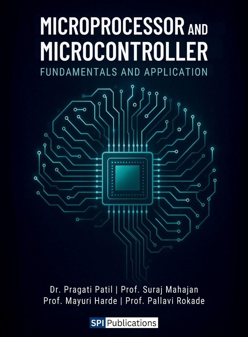 Kniha Microprocessor and    Microcontroller    Fundamentals and    Application Suraj Mahajan