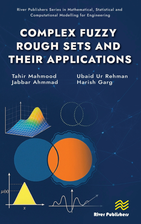 Книга Complex Fuzzy Rough Sets and its Applications Jabbar Ahmmad
