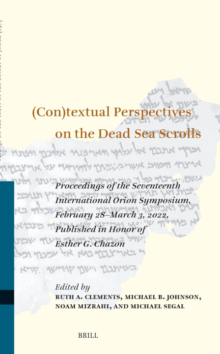 Книга (Con)Textual Perspectives on the Dead Sea Scrolls Ruth A. Clements