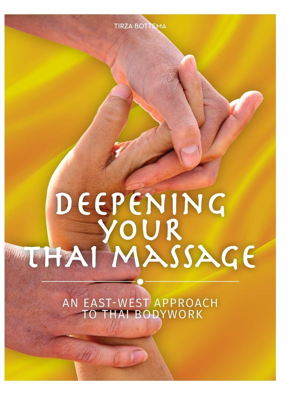 Kniha Deepening Your Thai Massage Tirza Bottema