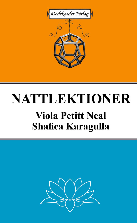 Kniha Nattlektioner Shafica Karagulla