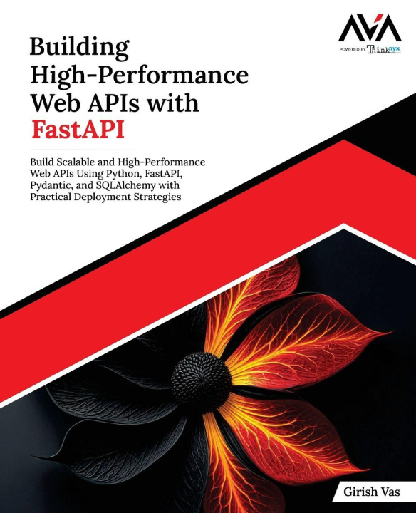 Könyv Building High-Performance Web APIs with FastAPI Girish Vas