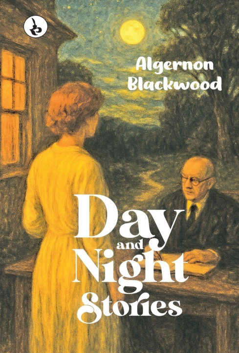 Kniha Day and Night Stories Algernon Blackwood