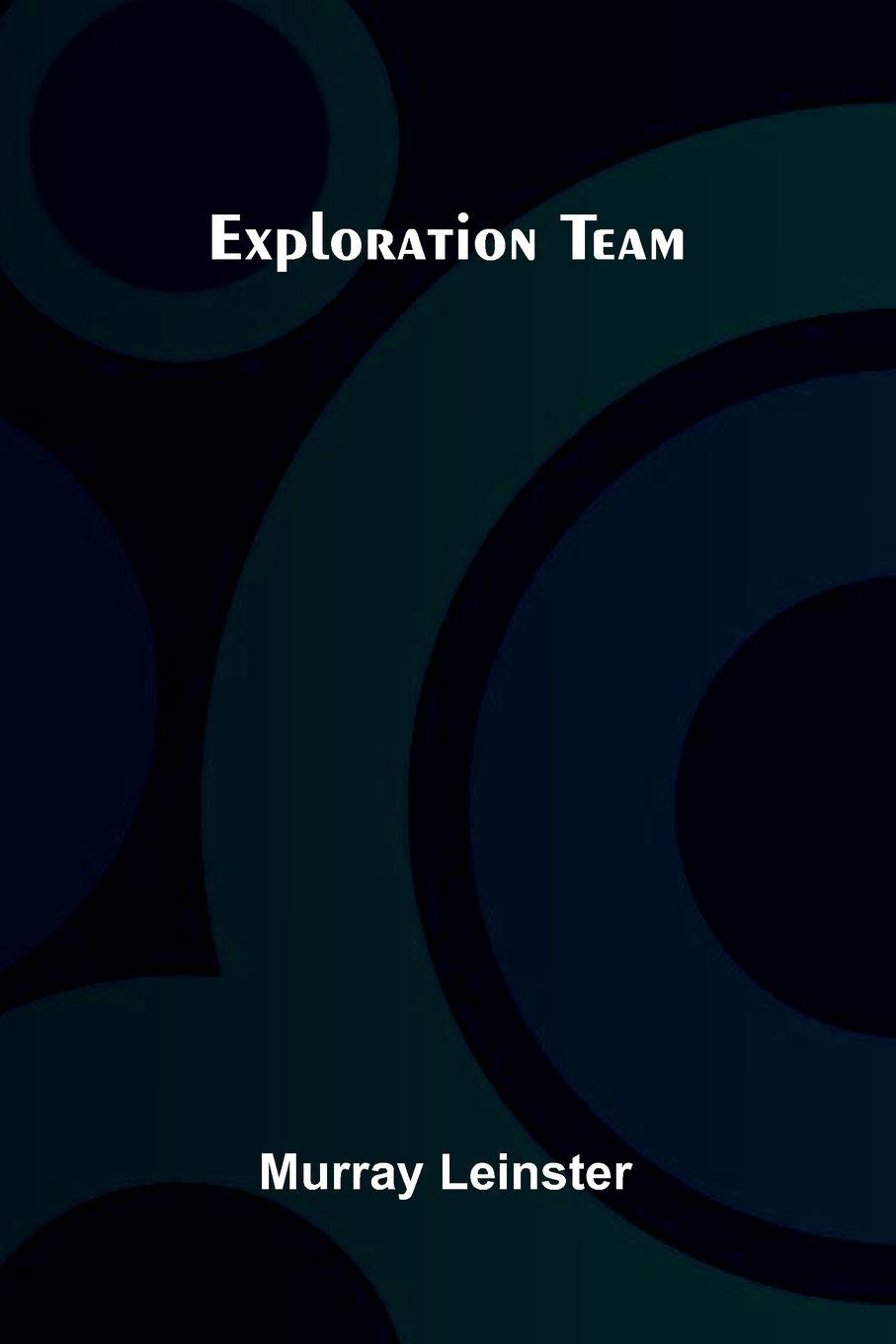 Kniha Exploration Team Murray Leinster