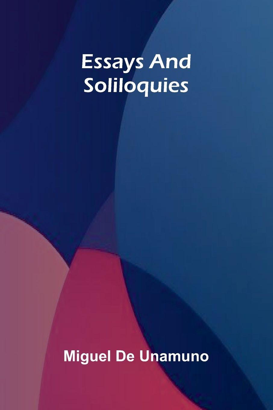 Buch Essays And Soliloquies Miguel de Unamuno