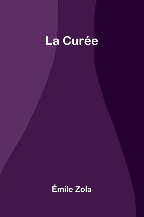 Knjiga La Cur e mile Zola