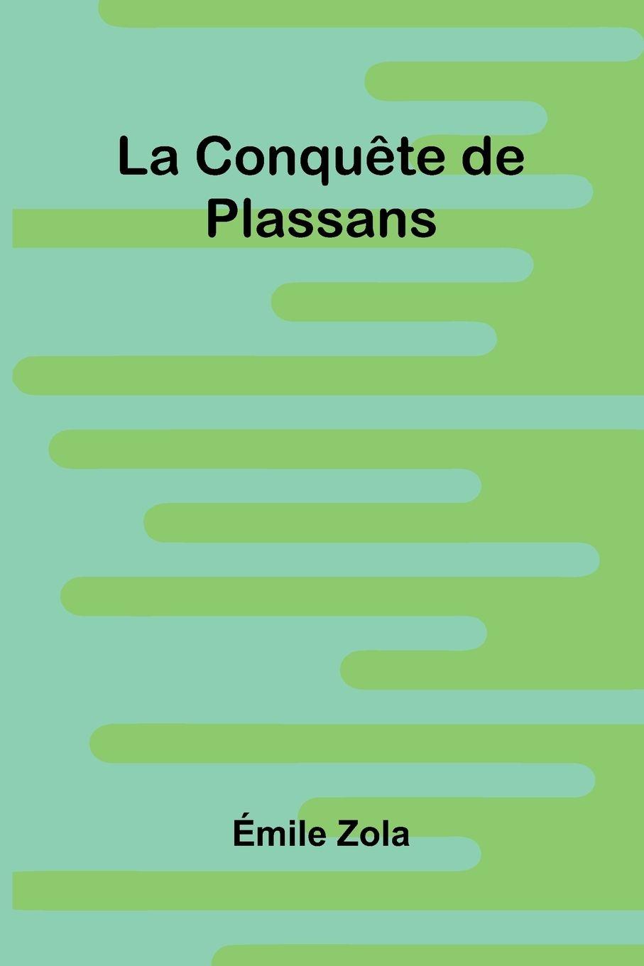 Kniha La Conqu te De Plassans mile Zola