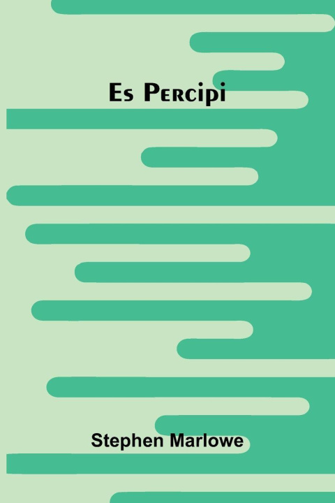 Book Es Percipi Stephen Marlowe