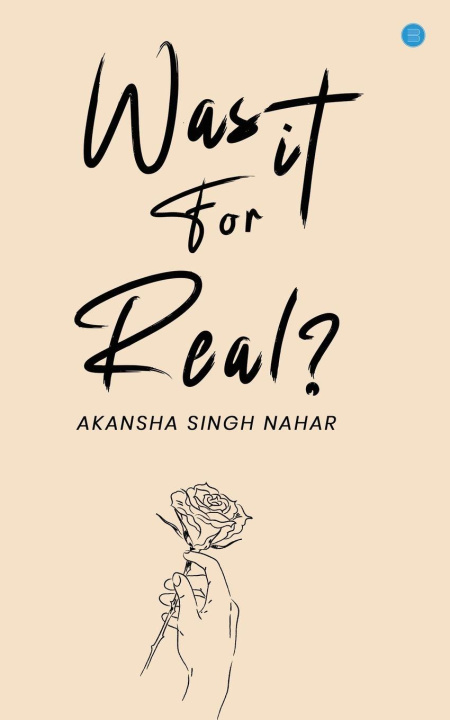 Kniha Was It For Real? Akansha Singh Nahar