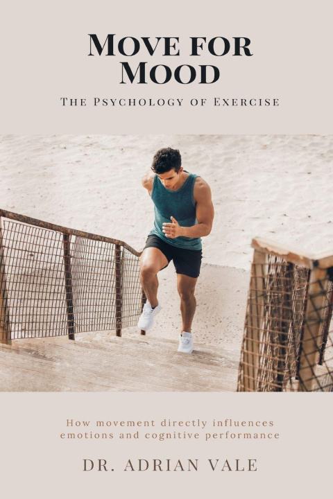 Kniha Move for Mood Dr. Adrian Vale