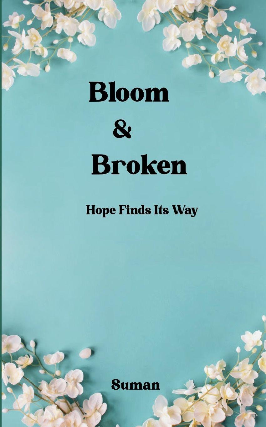 Knjiga Bloom & Broken Suman