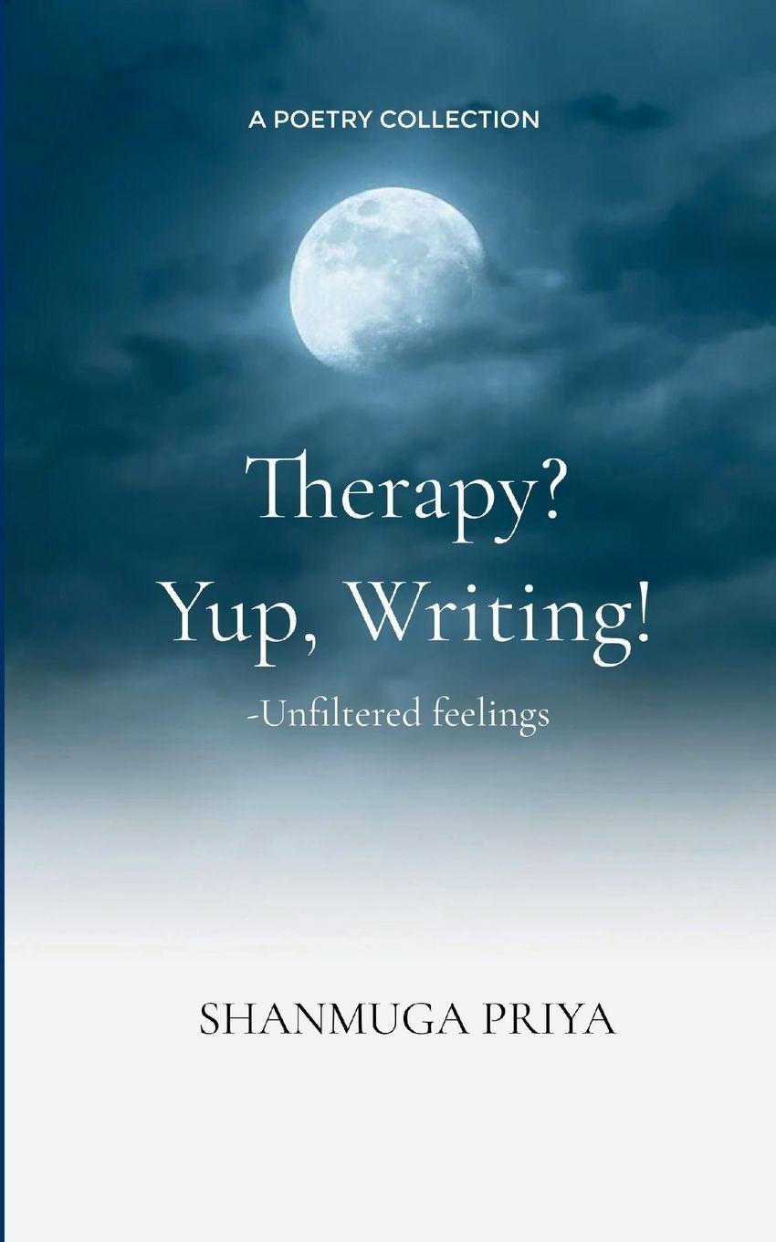 Kniha Therapy? Yup, Writing! SHANMUGA PRIYA