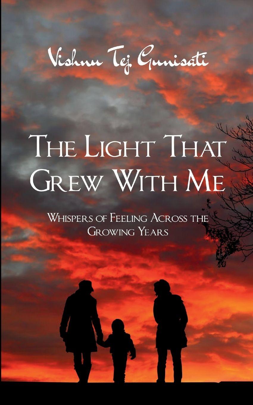 Kniha The Light That Grew With Me Vishnu Tej Gunisati