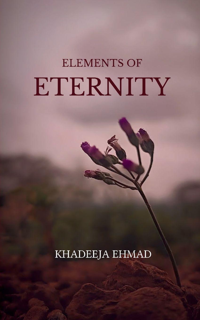 Книга Elements Of Eternity Khadeeja Ehmad