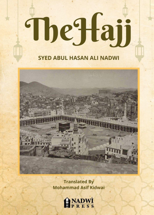 Kniha The Hajj Syed Abul Hasan Ali Nadwi
