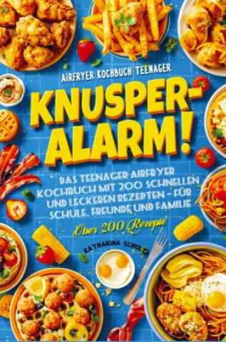 Knjiga Knusper-Alarm! Katharina  Scholz