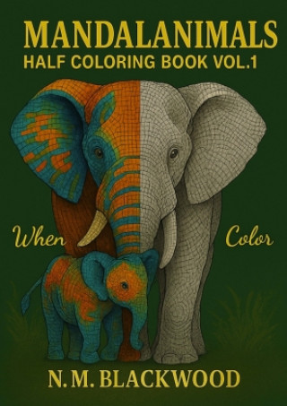 Book Mandalanimals Half Coloring Book Vol.1 N.M. Blackwood