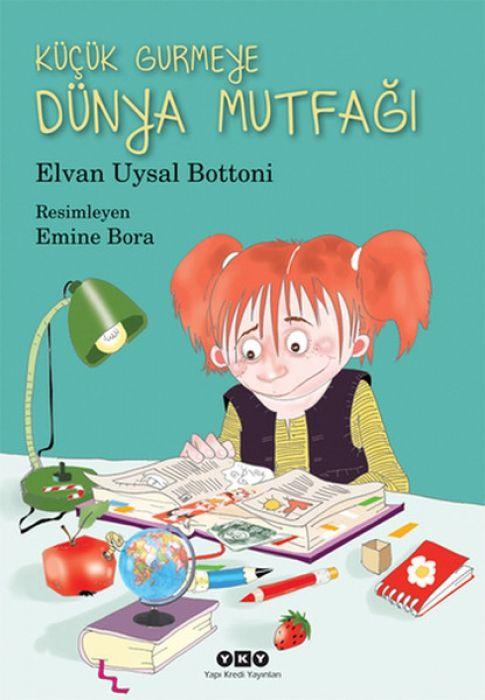 Kniha Kücük Gurmeye Dünya Mutfagi 