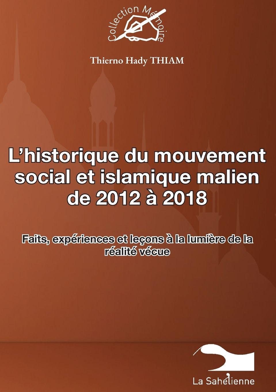 Kniha L'historique du mouvement social et islamique malien de 2012 à 2018 Thierno Hady Oumar THIAM