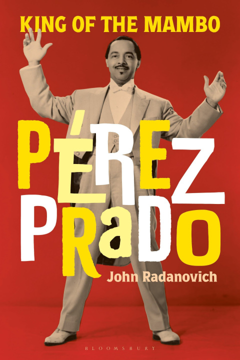 Kniha Pérez Prado John Radanovich