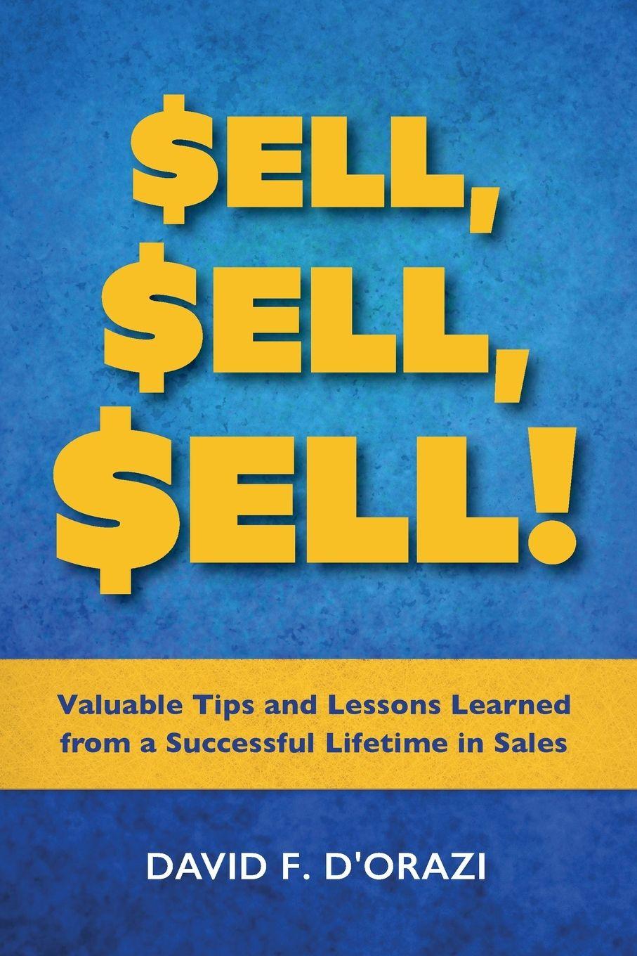 Knjiga Sell, Sell, Sell! David D'Orazi