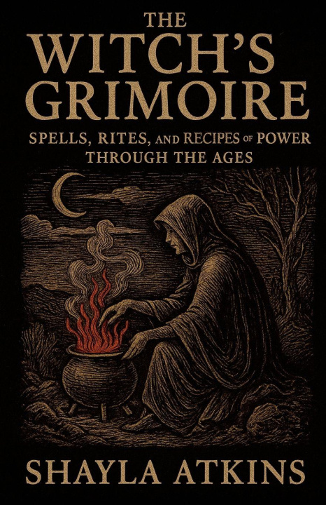 Kniha The Witch's Grimoire Shayla Atkins