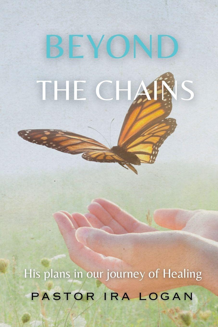 Kniha Beyond the Chains Ira Logan