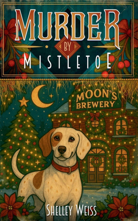 Kniha Murder by Mistletoe Shelley Weiss