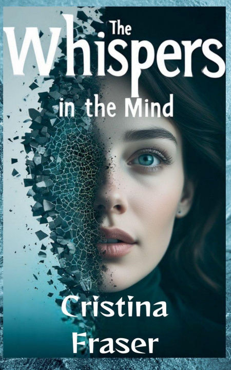 Книга The Whispers in the Mind Cristina Fraser