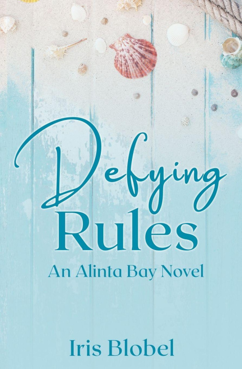 Kniha Defying Rules Iris Blobel