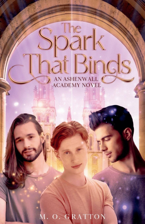 Kniha The Spark That Binds M.O. Gratton
