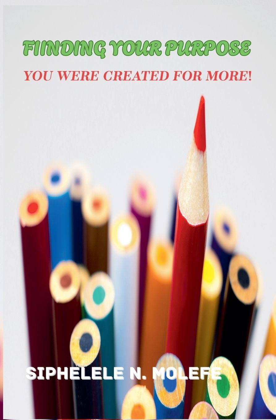 Βιβλίο Finding Your Purpose Siphelele N. Molefe