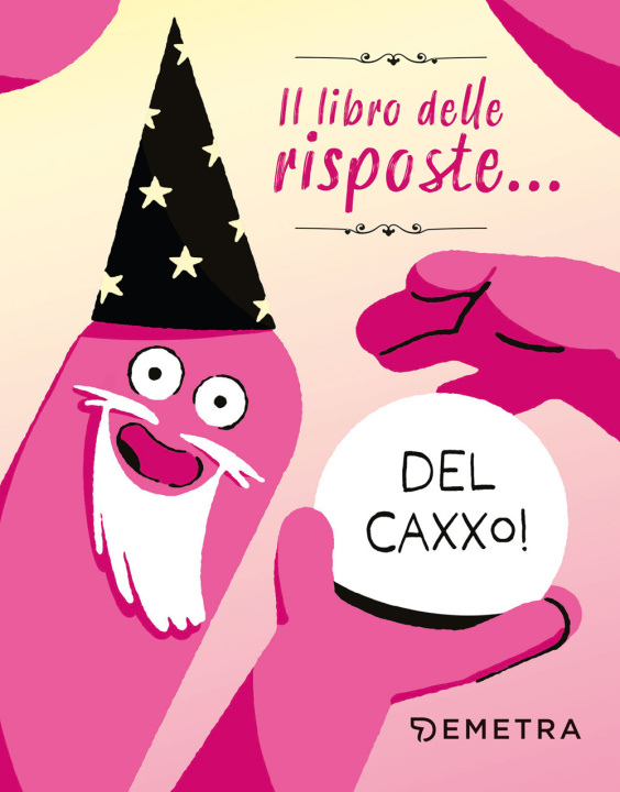 Kniha Il libro delle risposte del caxxo! 