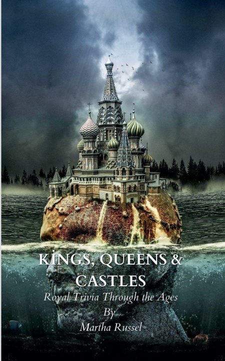 Boek Kings, Queens & Castles Martha Russel