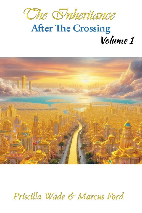 Carte The Inheritance, After The Crossing Vol. 1 Marcus Ford