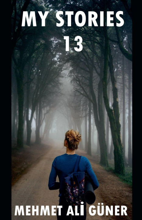 Книга My Stories 13 MEHMET ALİ GÜNER