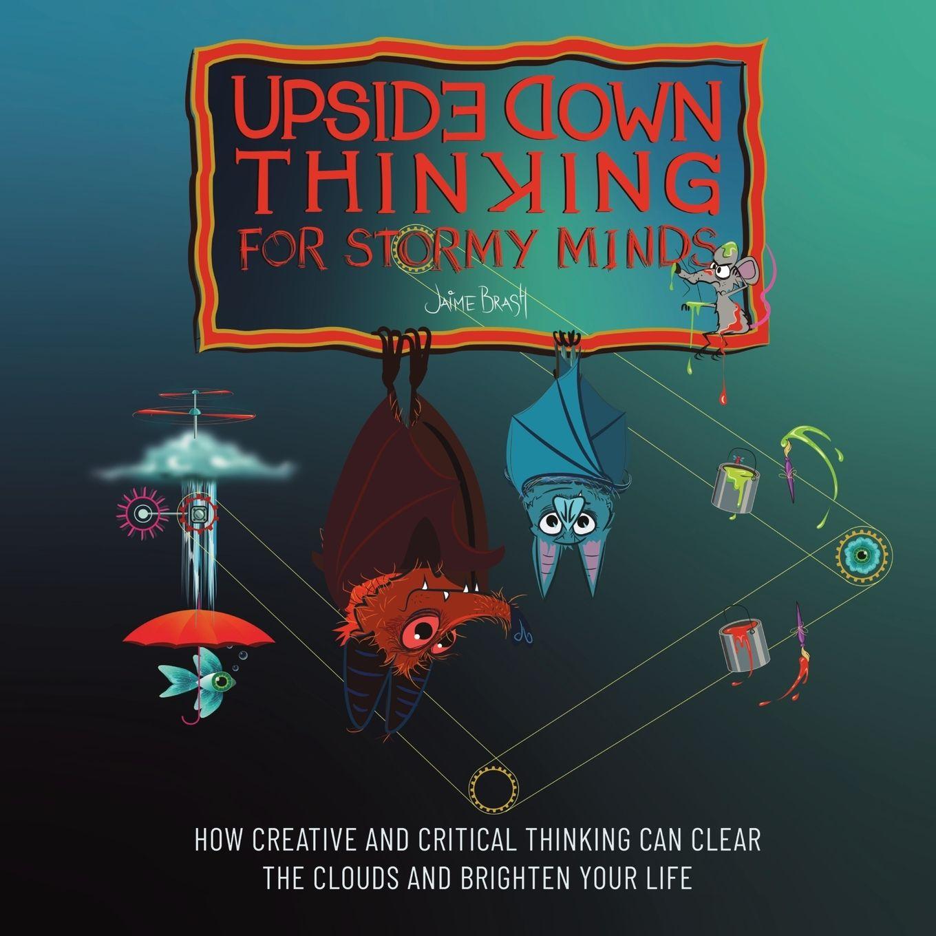 Kniha Upside Down Thinking for Stormy Minds Jaime Brash