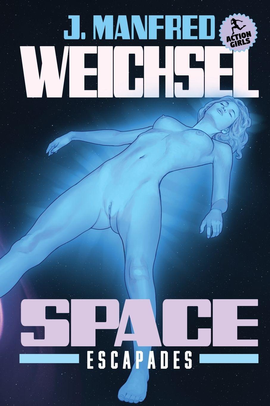 Knjiga Space Escapades J. Manfred Weichsel