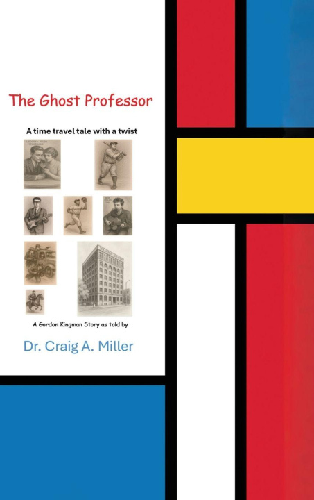 Kniha The Ghost Professor Craig A. Miller