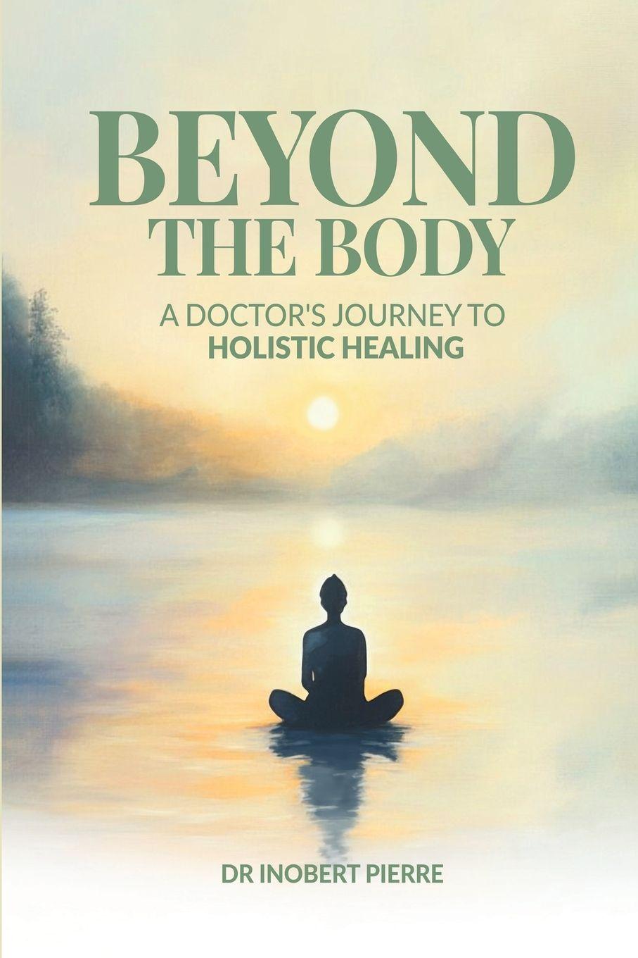 Buch Beyond The Body Dr Inobert Pierre