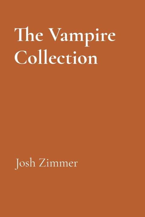 Kniha The Vampire Collection Josh Zimmer