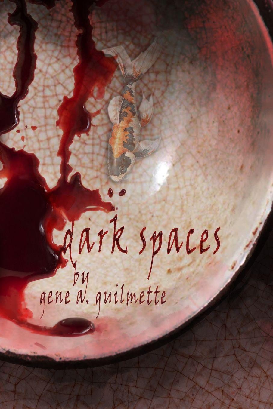 Kniha Dark Spaces Gene A Guilmette