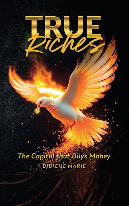 Kniha True Riches Bibiche Marie