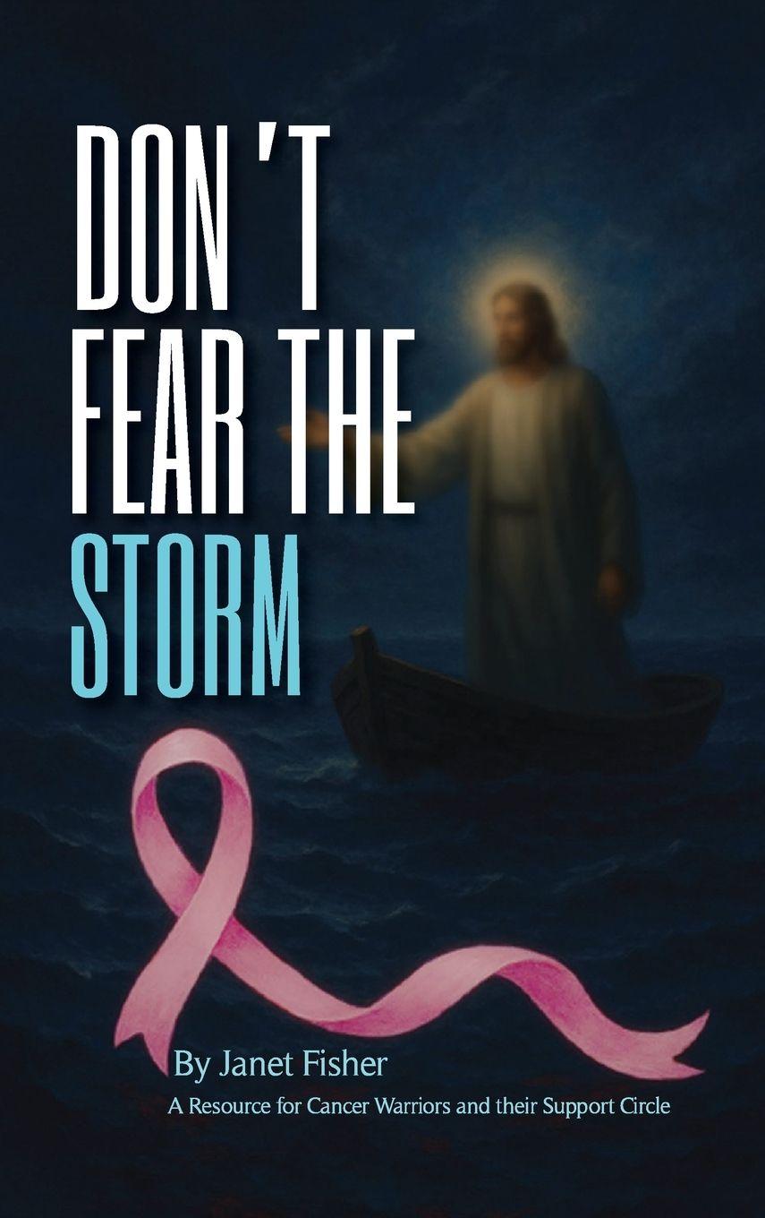 Knjiga DON'T FEAR THE  STORM Janet L Fisher