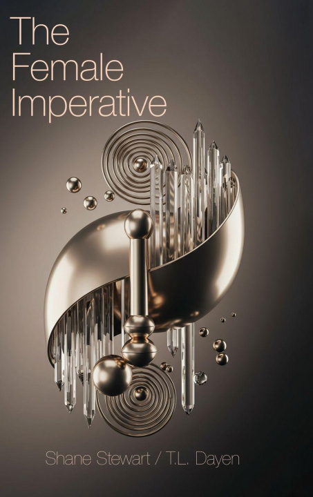 Kniha The Female Imperative T. L. Dayen
