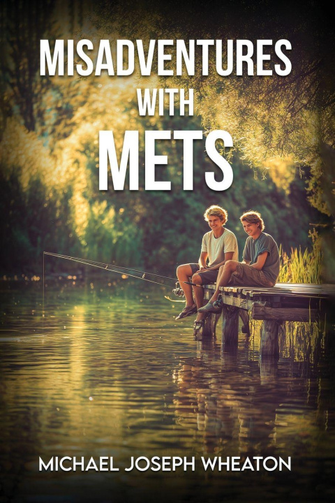 Kniha Misadventures with Mets Michael J Wheaton