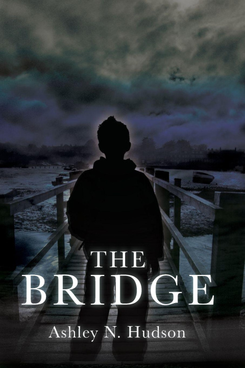 Kniha The Bridge Ashley N. Hudson